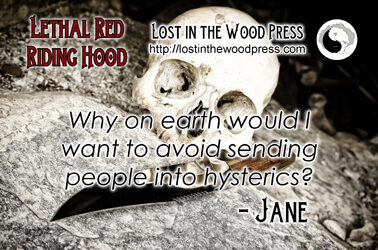 Why on earth would I want to avoid sending people into hysterics? --Jane